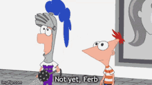 Phineasandferb Notyet GIF - Phineasandferb Phineas Ferb GIFs