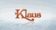 Klaus Title Sequence GIF - Klaus Title Sequence Logo GIFs