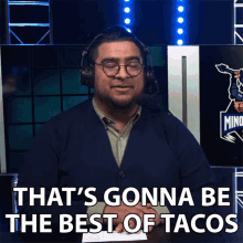 Thats Gonna Be The Best Tacos Mexican Food GIF - Thats Gonna Be The Best Tacos The Best Taco Taco GIFs