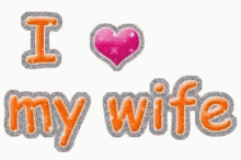 Wife Love GIF - Wife Love Heart GIFs