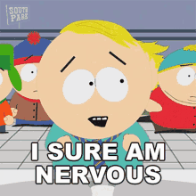 i sure am nervous butters stotch south park s13e9 butters bottom bitch i sure am nervous butters stotch south park s13e9 butters bottom bitch