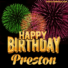Happy Birthday Preston Fireworks GIF - Happy Birthday Preston Fireworks Happy Birthday GIFs
