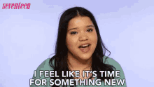 I Feel Like Its Time For Something New Changes GIF - I Feel Like Its Time For Something New Changes Transform GIFs