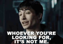 Whoever You'Re Looking For, It'S Not Me GIF - Justice League Movie Flash The Flash GIFs