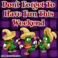 Dont Forget To Have Fun This Weekend Glitter GIF - Dont Forget To Have Fun This Weekend Glitter Sparkle GIFs