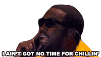 I Aint Got No Time For Chillin Meek Mill Sticker - I Aint Got No Time For Chillin Meek Mill Lets Get It Song Stickers