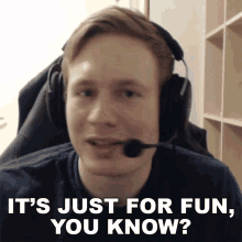 Its Just For Fun You Know Clg Broxah GIF - Its Just For Fun You Know Clg Broxah Counter Logic Gaming GIFs