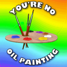 Youre No Oil Painting Not Attractive GIF - Youre No Oil Painting Not Attractive Ugly GIFs