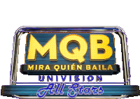 Mqb Mira Quien Baila Univision All Stars Título Sticker - Mqb Mira Quien Baila Univision All Stars Univision Título Stickers