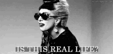Is This Real Life GIF - Is This Real Life Lady Gaga Reality GIFs