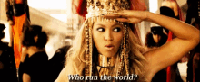 Who Run The World Beyonce GIF - Who Run The World Beyonce Womens Day GIFs