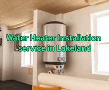 water heater installation lakeland