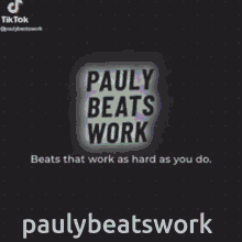 Pauly Beats Work Beatsthatworkashardasyoudo GIF - Pauly Beats Work Beats Beatsthatworkashardasyoudo GIFs