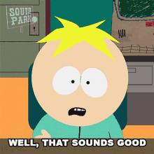 Well Thats Sounds Good Butters Stotch GIF - Well Thats Sounds Good Butters Stotch South Park GIFs