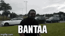 Bantaa Banter GIF - Bantaa Banter Bantaaa GIFs