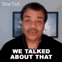 We Talked About That Neil Degrasse Tyson GIF - We Talked About That Neil Degrasse Tyson Startalk GIFs
