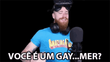 Voce E Gay Are You Gay GIF - Voce E Gay Are You Gay Are You Gamer GIFs