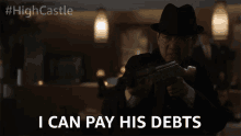 I Can Pay His Debts Gun Point GIF - I Can Pay His Debts Debts Gun Point GIFs