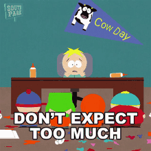 Dont Expect Too Much Butters Stotch GIF - Dont Expect Too Much Butters Stotch South Park GIFs