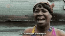 Time Aint Nobody Got Time For That GIF - Time Aint Nobody Got Time For That No Time GIFs