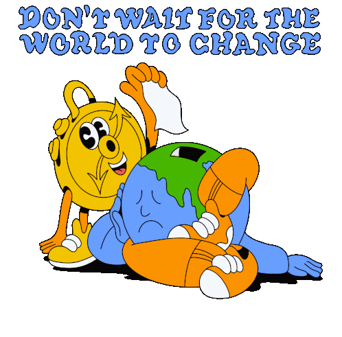 Lcv Dont Wait For The World To Change Sticker - Lcv Dont Wait For The World To Change Vote Early Stickers