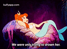 We Were Only Trying To Drown Her..Gif GIF - We Were Only Trying To Drown Her. Furniture Person GIFs