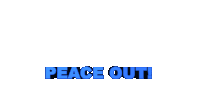 Peace Out Bye Sticker - Peace Out Peace Bye Stickers
