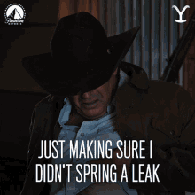 Just Making Sure I Didnt Spring A Leak John Dutton GIF - Just Making Sure I Didnt Spring A Leak John Dutton Kevin Costner GIFs