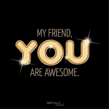Awesome My Friend GIF - Awesome My Friend You Are Awesome GIFs
