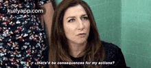 There'D Be Consequences For My Actions?.Gif GIF - There'D Be Consequences For My Actions? Chelsea Peretti Face GIFs