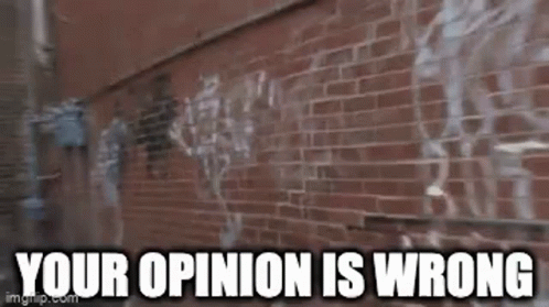 Bad opinion