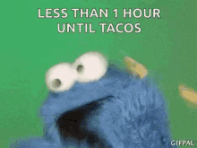Taco Less Than One Hour GIF - Taco Less Than One Hour Tacos GIFs