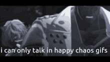 Happy Chaos I Can Only Talk In Gifs GIF - Happy Chaos I Can Only Talk In Gifs Im In Hell GIFs