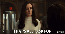 Thats All I Ask For Madeleine Stowe GIF - Thats All I Ask For Madeleine Stowe Margot Weston GIFs