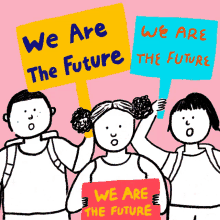 We Are The Future Protest GIF - We Are The Future Protest Protest Sign GIFs