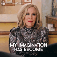 my imagination has become rather unbridled moira moira rose catherine ohara schitts creek