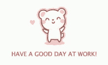Work Good Day GIF - Work Good Day Have A Good Day At Work GIFs