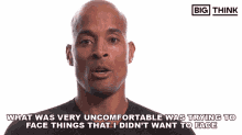 What Was Very Uncomfortable Was Trying To Face Things That I Didnt Want To Face David Goggins GIF - What Was Very Uncomfortable Was Trying To Face Things That I Didnt Want To Face David Goggins It Feels Bad Trying To Face Things That I Hate GIFs