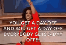 Oprah Winfrey Day Off GIF - Oprah Winfrey Day Off Friday GIFs