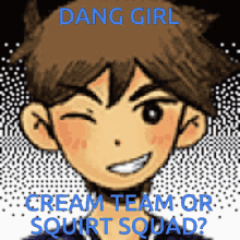 Dang Girl Cream Team GIF - Dang Girl Cream Team Squirt Squad GIFs