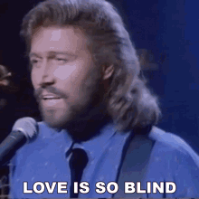 Love Is So Blind Barry Gibb GIF - Love Is So Blind Barry Gibb Bee Gees GIFs