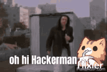 oh hi oh hi mark hackerman oh hi hackerman sketched