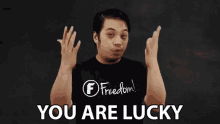 You Are Luck Lucky GIF - You Are Luck Lucky This Is Your Day GIFs